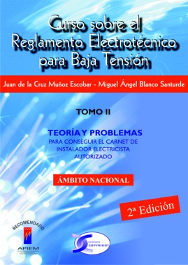 Curso sobre el REBT. Tomo II. Teoría y problemas 2ªedición