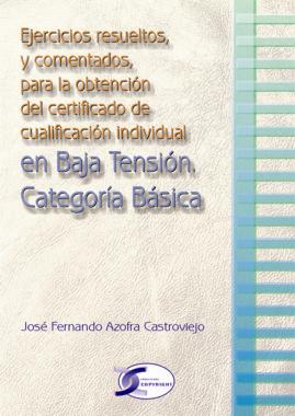 Ejercicios Resueltos Baja Tensión. Categoría Básica